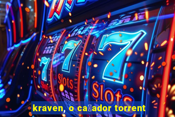 kraven, o ca莽ador torrent